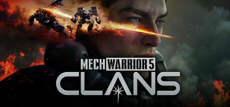 机甲战士5：部落/MechWarrior 5: Clans-蒸汽游戏 - 让一部份人先玩起来！